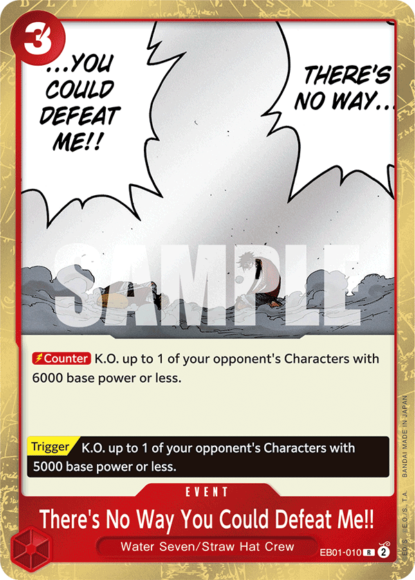 There's No Way You Could Defeat Me!! - EB01-010 - R